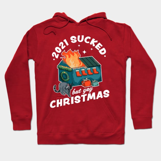 2021 Sucked but Yay Christmas Decorative Dumpster Fire Xmas Hoodie by OrangeMonkeyArt